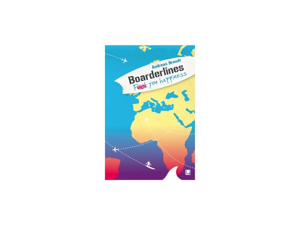Andreas Brendt Boarderlines FY Happniess CONBOOK Verlag Must-Have